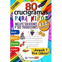 80 Crucigramas Animados para Niños: 400 Figuras a descubrir